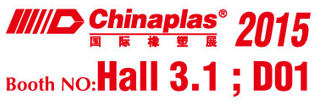 Chinaplas 2015 Booth NO:Hall 3.1; D01