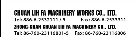 Chuan Lih Fa Machinery Works Co., Ltd.