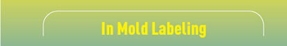 In Mold Labeling