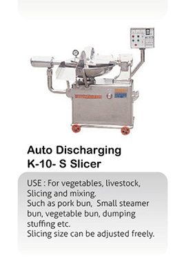 Auto Discharging K-10-S Slicer