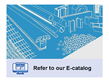 Refer to our E-catalog