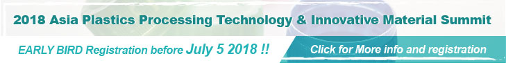 2018 ASIA Plastics Processing Technology & Innovative Materials Summit