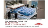 Dow to hold webinar on new formulated PCR Resin for shrink film