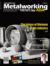 Click here to read International Metalworking News for Asia