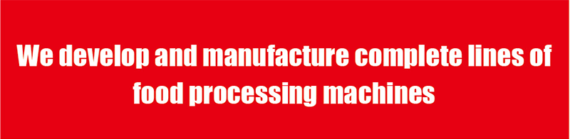 We develop and manufacture complete lines of food processing machines