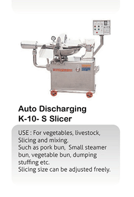 Auto Discharging K-10-S Slicer