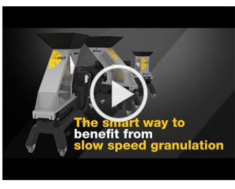 The smart way to benfit from slow speed granulation