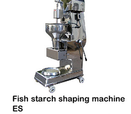 Fish starch shaping machine ES