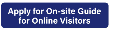 Apply for On-site Guide for Online Visitors