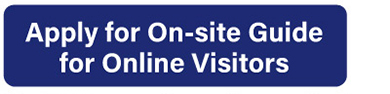 Apply for On-site Guide for Online Vistitors
