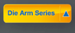 Die Arm Series