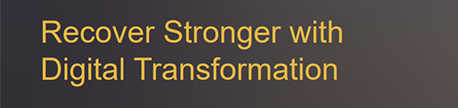 Recover Stronger with Digital Transformation
