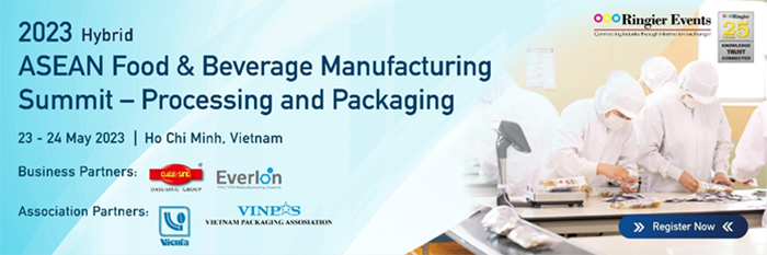 ASEAN Food & Beverage Manufacturing Summit-Processing and Packaging (May 23-24, Pullman Saigon Centre, Ho Chi Minh City)